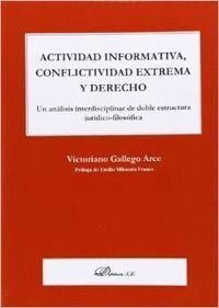 ACTIVIDAD INFORMATIVA, CONFLICTIVIDAD EXTREMA Y DERECHO