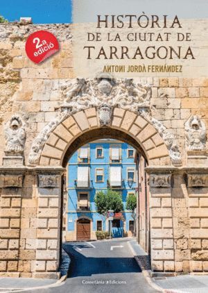 HISTORIA DE LA CIUTAT DE TARRAGONA
