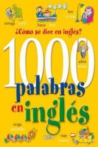 1000 PALABRAS EN INGLES COMO SE DICE EN INGLES