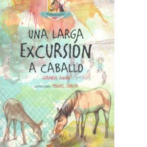 UNA LARGA EXCURSION A CABALLO