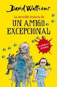 INCREIBLE HISTORIA DE UN AMIGO EXCEPCIONAL,LA