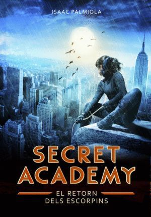 RETORN DELS ESCORPINS (SECRET ACADEMY 3),EL