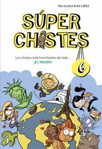 SUPERCHISTES 6 LOS CHISTES MAS TRONCHANTES DE TODO