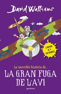 INCREØBLE HISTORIA DE... LA GRAN FUGA DE L'AVI,LA