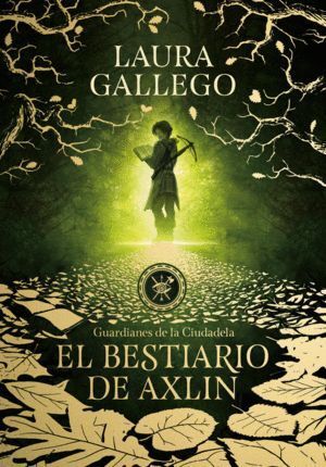 BESTIARIO DE AXLIN (GUARDIANES DE LA CIUDADELA 1),