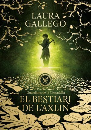 GUARDIANS DE LA CIUTADELLA I BESTIARI DE L'AXLIN