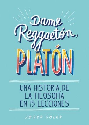DAME REGGAETON PLATON