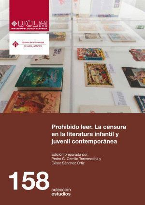 PROHIBIDO LEER LA CENSURA EN LA LITERATURA INFANTIL Y JUVE