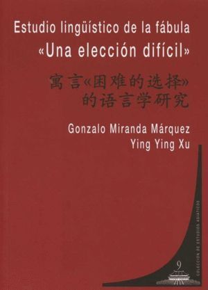 ESTUDIO LINGUISTICO DE LA FABULA UNA ELECCION DIFICIL