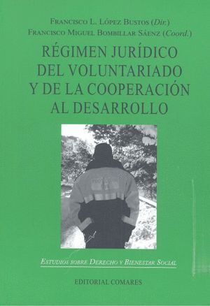 REGIMEN JURIDICO DEL VOLUNTARIADO Y DE LA COOPERACION AL DES