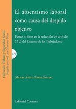 ABSENTISMO LABORAL COMO CAUSA DEL DESPIDO OBJETIVO,EL