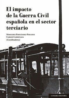 IMPACTO DE LA GUERRA CIVIL ESPAÑOLA EN EL SECTOR TERCIARIO
