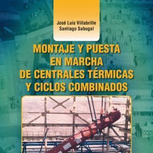 MONTAJE Y PUESTA EN MARCHA DE CENTRALES TERMICAS Y CICLOS CO