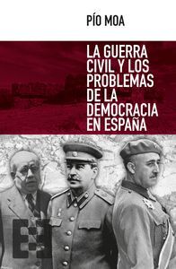 GUERRA CIVIL Y LOS PROBLEMAS DE LA DEMOCRACIA EN ESPAÑA,LA