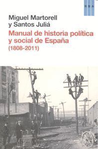 MANUAL HISTORIA POLITICA Y SOCIAL ESPAÑA 1808-2011