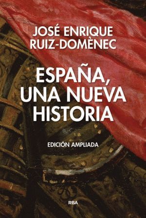 ESPAÑA UNA NUEVA HISTORIA ED.AMPLIADA