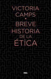 BREVE HISTORIA DE LA ETICA