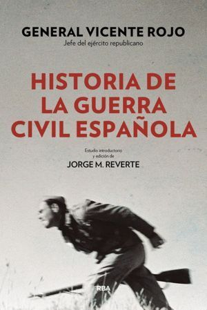 HISTORIA DE LA GUERRA CIVIL ESPAÑOLA 2ªED