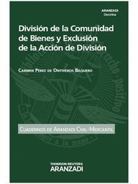 DIVISION DE LA COMUNIDD DE BIENES Y EXCLUSION DE LA ACCION