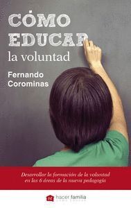 COMO EDUCAR LA VOLUNTAD