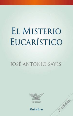 MISTERIO EUCARISTICO,EL