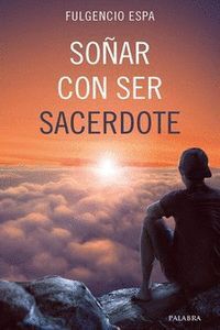 SOÑAR CON SER SACERDOTE