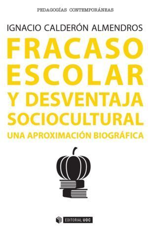 FRACASO ESCOLAR Y DESVENTAJA SOCIOCULTURAL