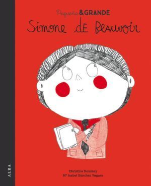 PEQUEÑA Y GRANDE SIMONE DE BEAUVOIR
