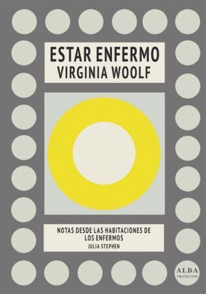 ESTAR ENFERMO NOTAS DESDE LAS HABITACIONES DE LOS ENFERMOS