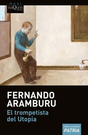TROMPETISTA DE LA UTOPIA,EL
