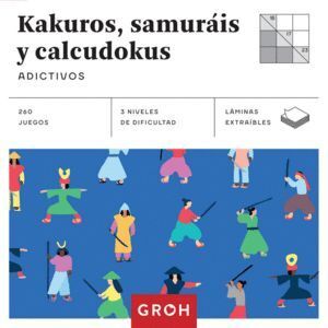 KAKUROS, SAMURAIS Y CALCUDOKUS (CUADRADOS DE DIVERSION)