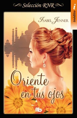 ORIENTE EN TUS OJOS TRILOGIA DE ORIENTE 1