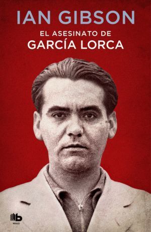 ASESINATO DE FEDERICO GARCIA LORCA,EL