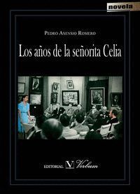 AÑOS DE LA SEÑORITA CELIA,LOS
