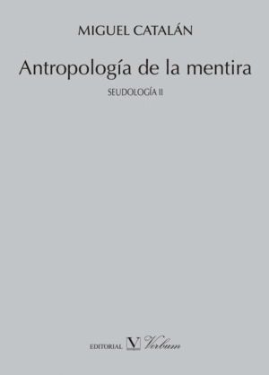ANTROPOLOGIA DE LA MENTIRA