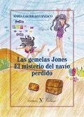 GEMELAS JONES. EL MISTERIO DEL NAVIO PERDIDO,LAS