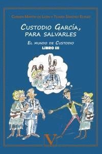CUSTODIO GARCIA, PARA SALVARLES