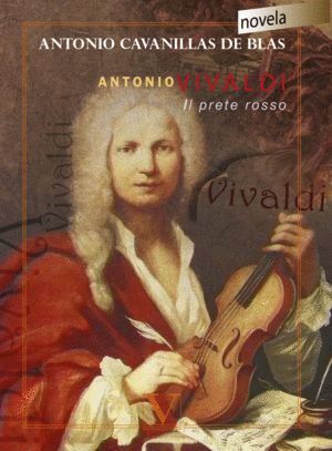ANTONIO VIVALDI. IL PRETE ROSSO