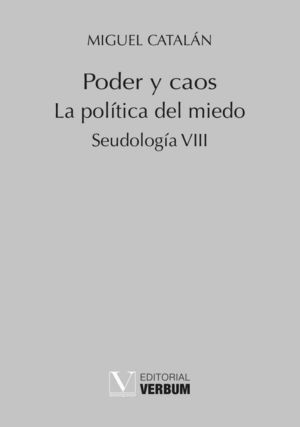 PODER Y CAOS LA POLITICA DEL MIEDO
