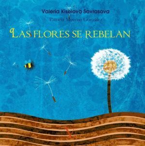 FLORES SE REBELAN,LAS