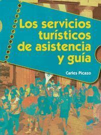 LOS SERVICIOS TURISTICOS DE ASISTENCIA Y GUIA