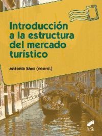 INTRODUCCION A LA ESTRUCTURA DEL MERCADO TURISTICO
