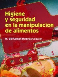 HIGIENE Y SEGURIDAD EN LA MANIPULACION DE ALIMENTOS
