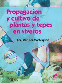 PROPAGACIÓN DE CULTIVO DE PLANTAS Y TEPES EN VIVEROS