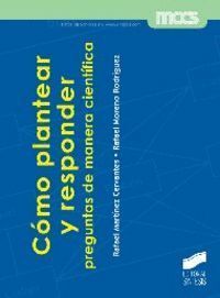 COMO PLANTEAR Y RESPONDER PREGUNTAS DE MANERA CIENTIFICA