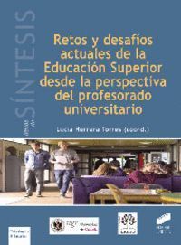 RETOS Y DESAFIOS ACTUALES DE LA EDUCACION SUPERIOR DESDE LA