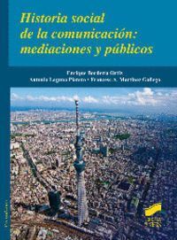 HISTORIA SOCIAL DE LA COMUNICACION