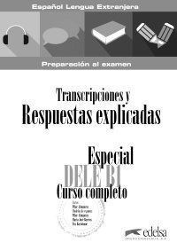 ESPECIAL DELE B1 CURSO COMPLETO TRANSCRIPCIONES RESPUESTAS