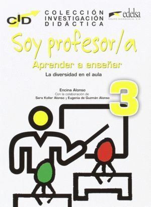 SOY PROFESOR/A 3 APRENDER A ENSEÑAR