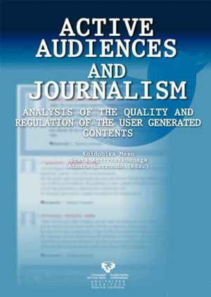 ACTIVE AUDIENCES AND JOURNALISM ANALYSIS OF THE QUALITY AND